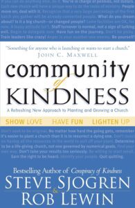 Community of Kindness by Steve Sjogren